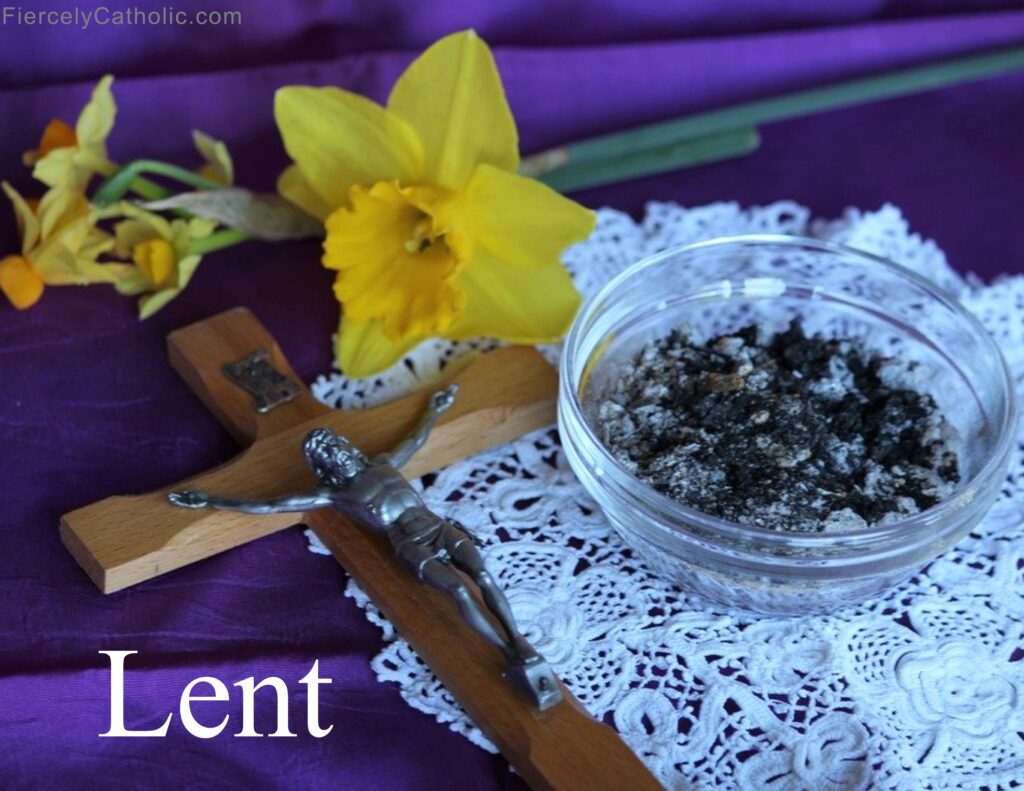 Lent Fiercely Catholic