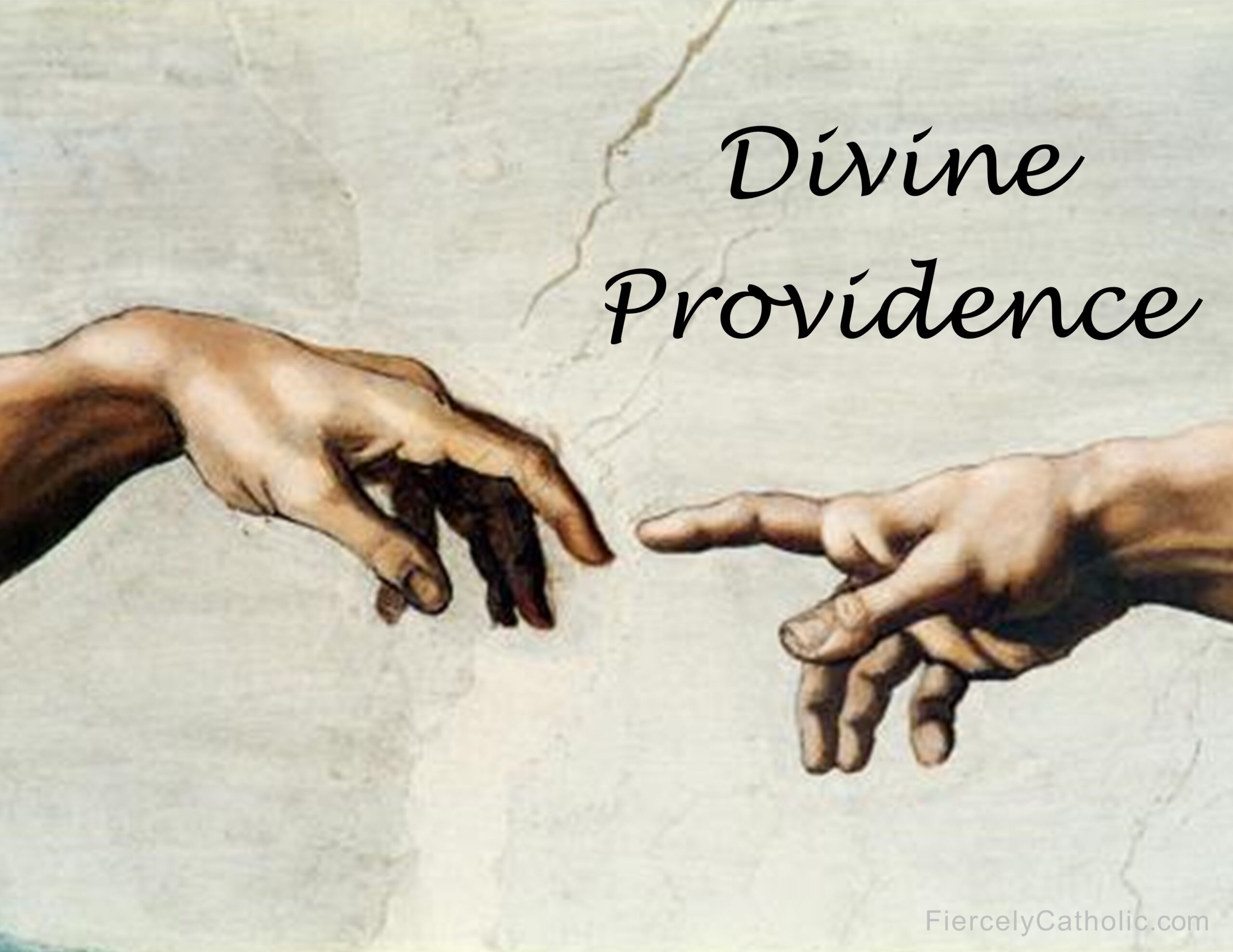 Divine Providence Fiercely Catholic