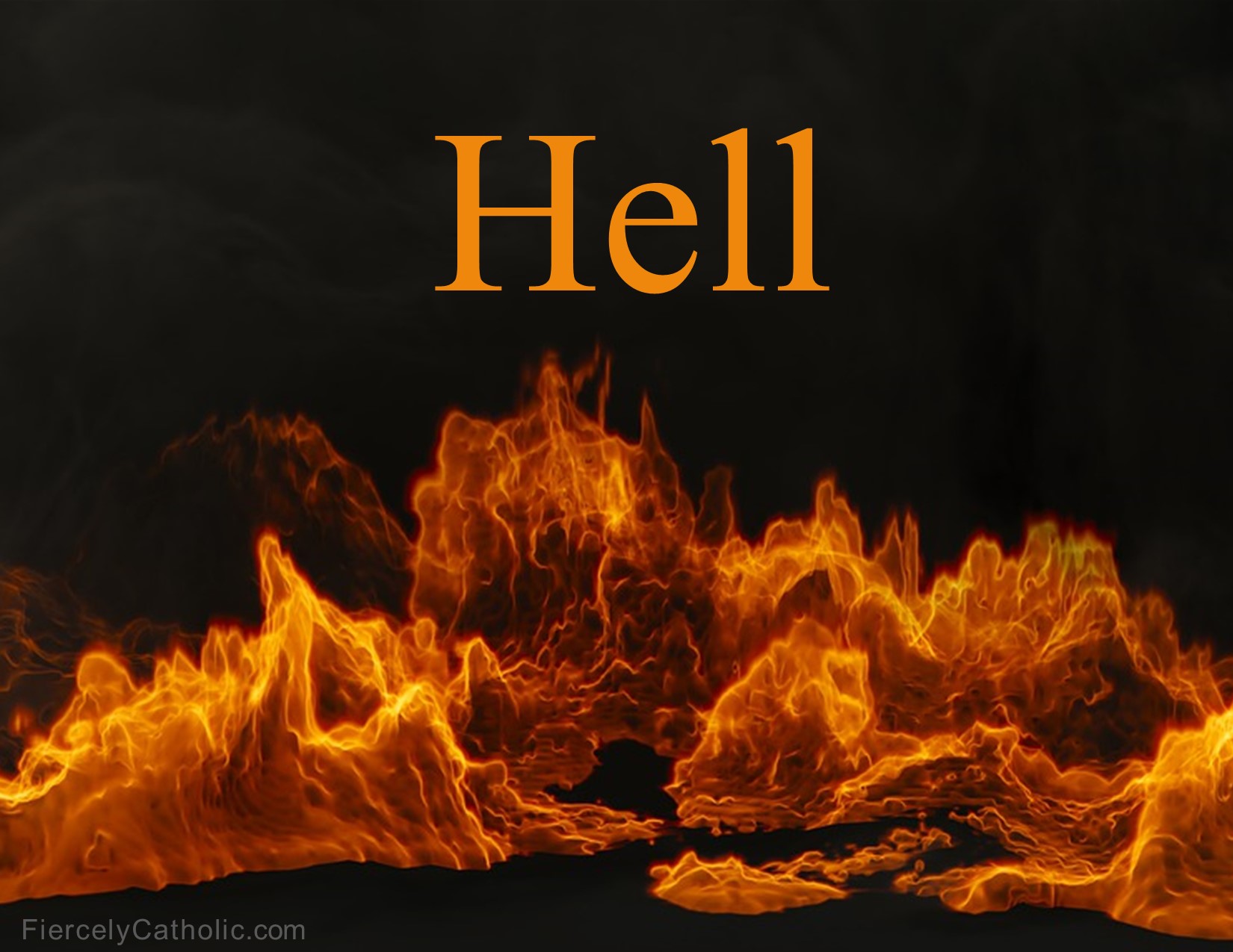Hell – Fiercely Catholic