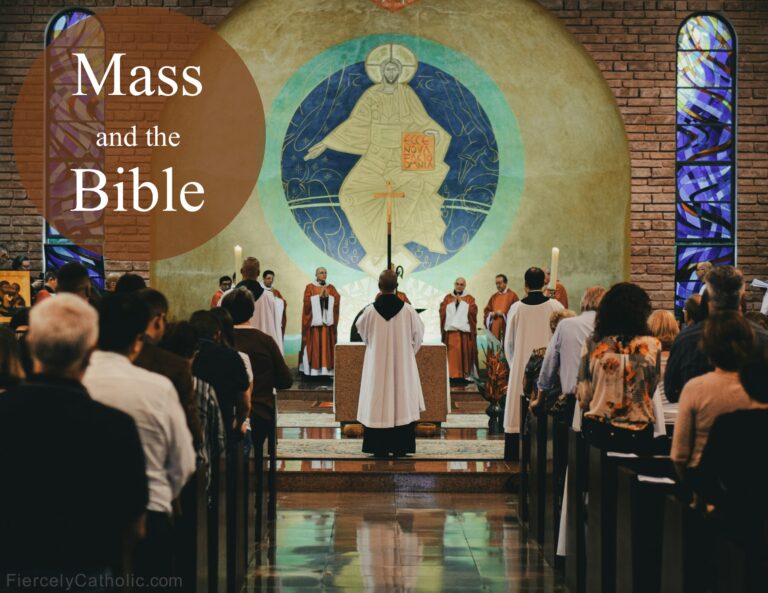 Catholic Mass and the Bible – Fiercely Catholic